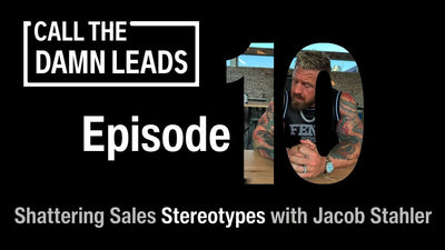 Episode 10 - Shattering Sales Stereotypes with Jacob Stahler