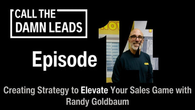 Episode 14 - Creating Strategy to Elevate Your Sales Game with Randy Goldbaum