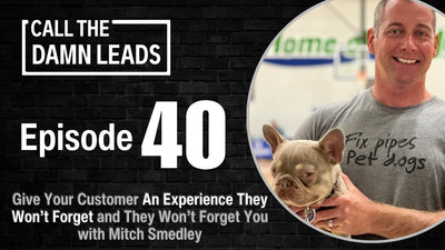 Give Your Customer An Experience They Won’t Forget and They Won’t Forget You with Mitch Smedley