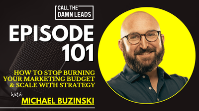 How to Stop Burning Your Marketing Budget & Scale with Strategy with Michael Buzinski