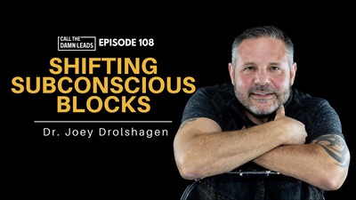 Shifting Subconscious Blocks with Dr. Joey Drolshagen