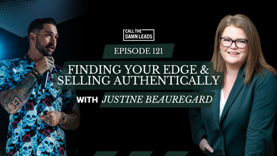 Finding Your Edge & Selling Authentically with Justine Beauregard