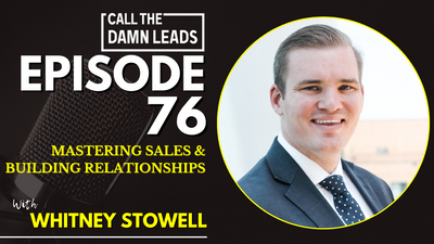 Mastering Sales & Building Relationships with Whitney Stowell
