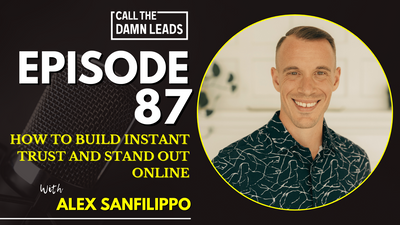How to Build Instant Trust and Stand Out Online with Alex Sanfilippo