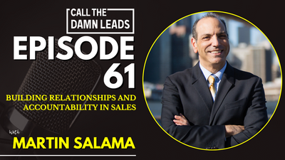 Building Relationships and Accountability in Sales with Martin Salama