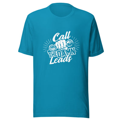 Call The Damn Leads T-shirt: Where Sales Meets Style